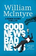 Good News Bad News - William McIntyre